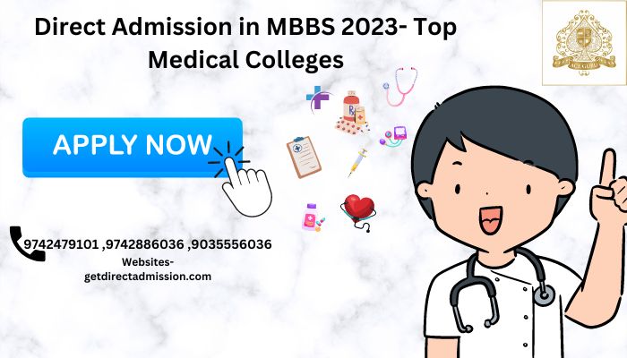 Direct Admission in MBBS 2023- Top Medical Colleges