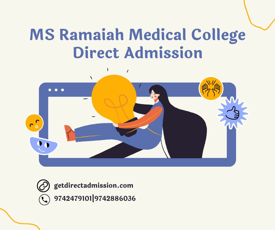 MS Ramaiah Medical College Direct Admission