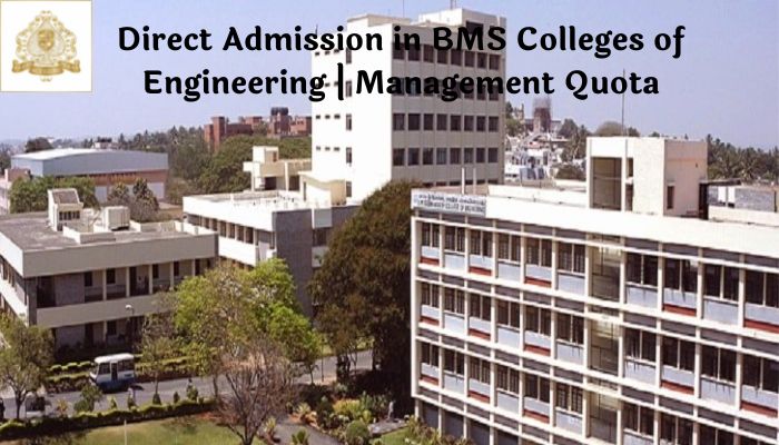 Direct Admission in BMS Colleges of Engineering | Management Quota