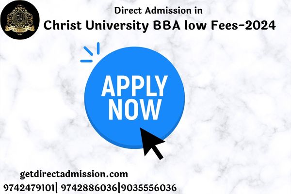 Direct Admission in Christ University BBA low Fees