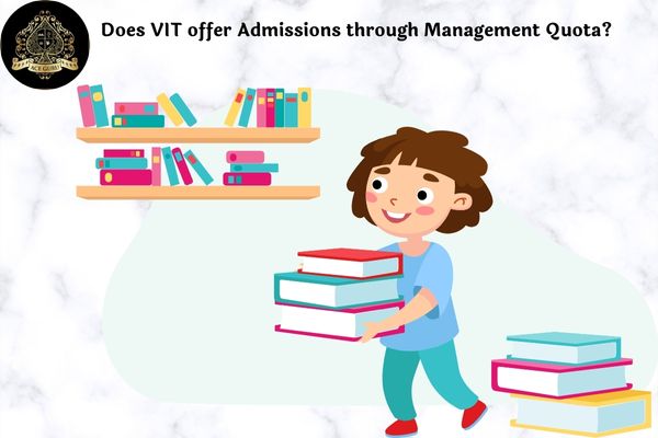 Does VIT offer Admissions through Management Quota?