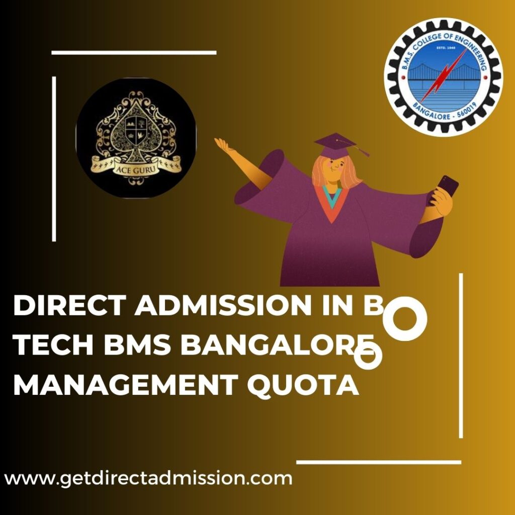 Direct Admission in B. Tech BMS Bangalore Management Quota