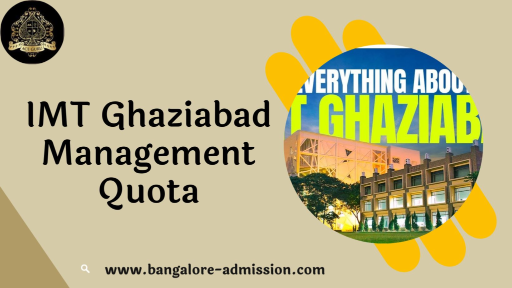 Management Quota PGDM Admission IMT Ghaziabad