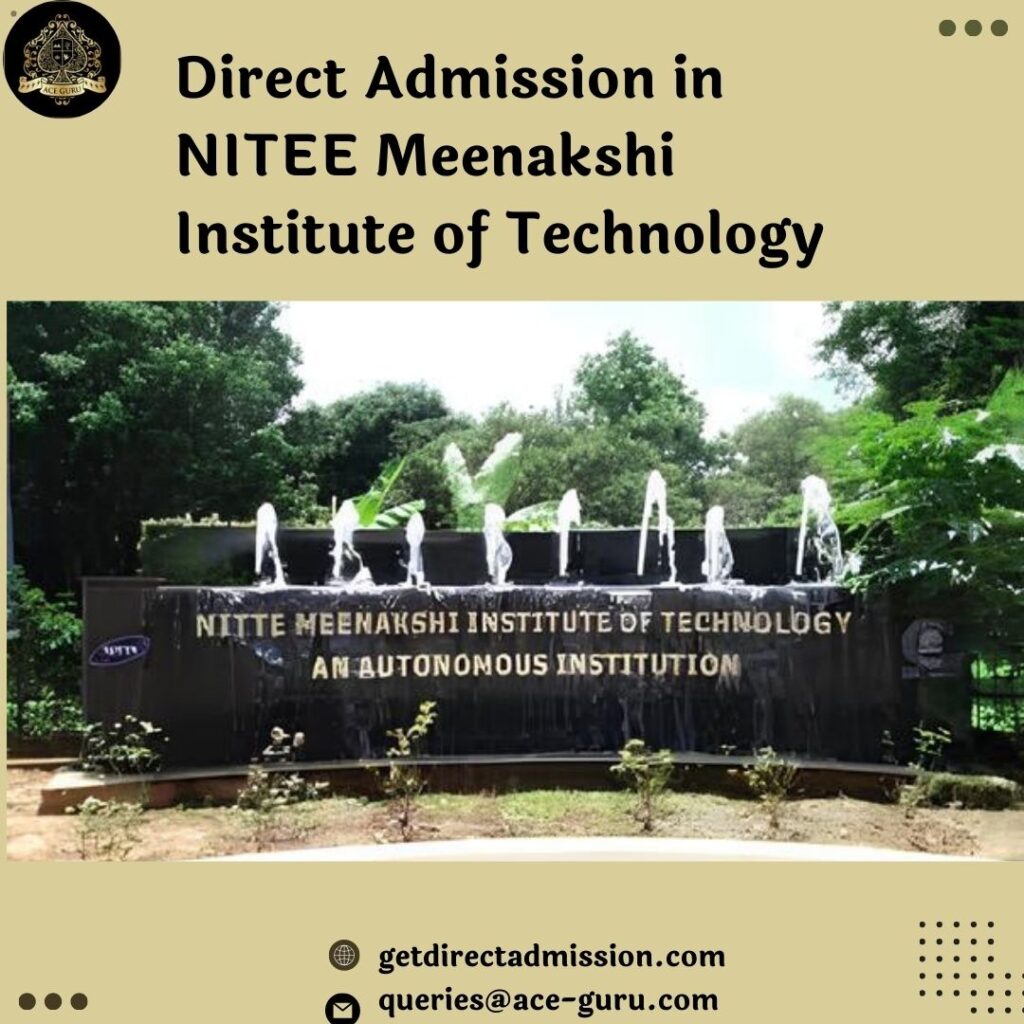 Direct Admission in NITEE Meenakshi Institute of Technology 