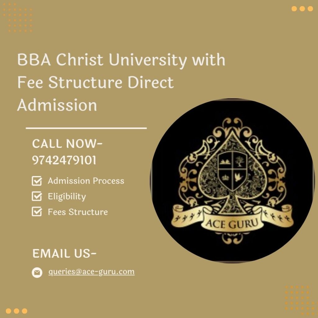 BBA Christ University with Fee Structure Direct Admission