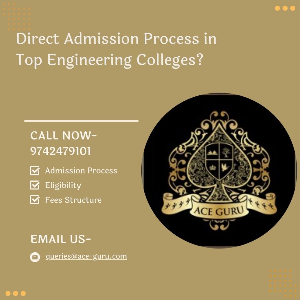 Direct Admission Process in Top Engineering Colleges?