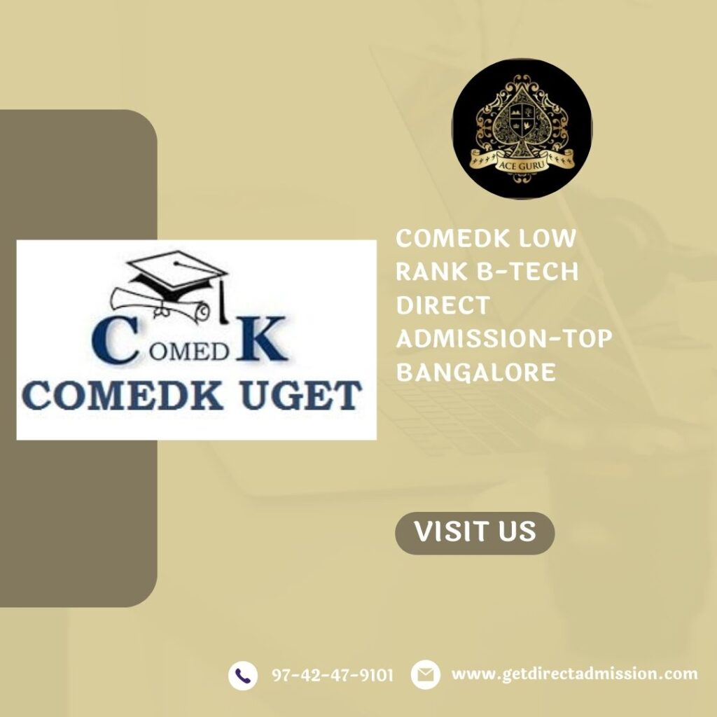 COMEDK Low Rank B-Tech Direct Admission-Top Bangalore