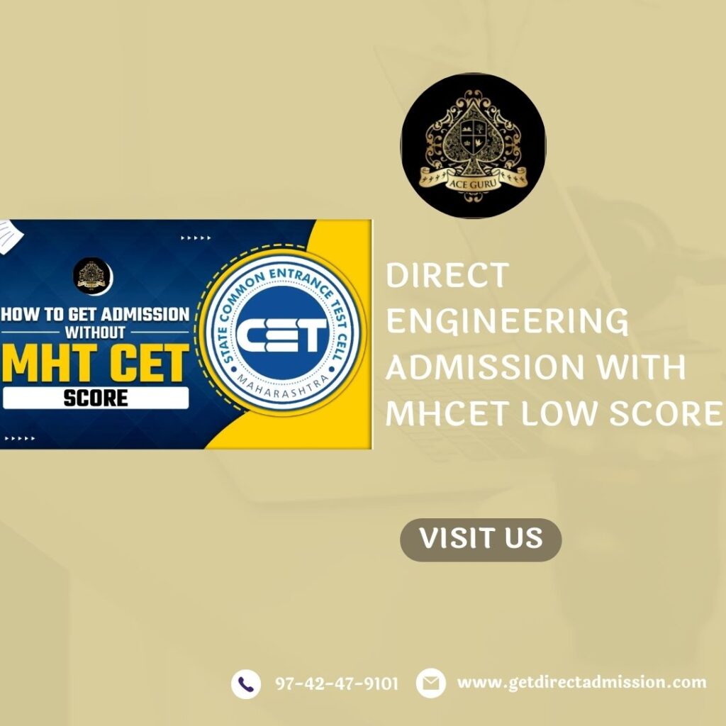 Direct Engineering Admission with MHCET Low Score