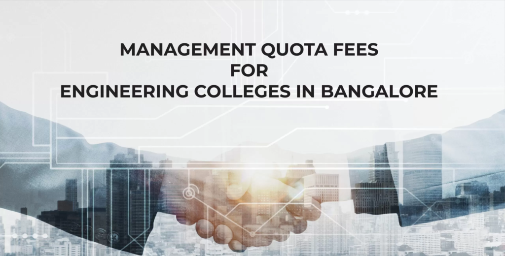 Management Quota Fees Engineering Colleges Bangalore