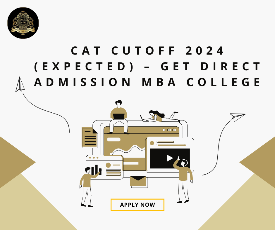 CAT Cutoff 2024 (Expected) – GET Direct Admission MBA College