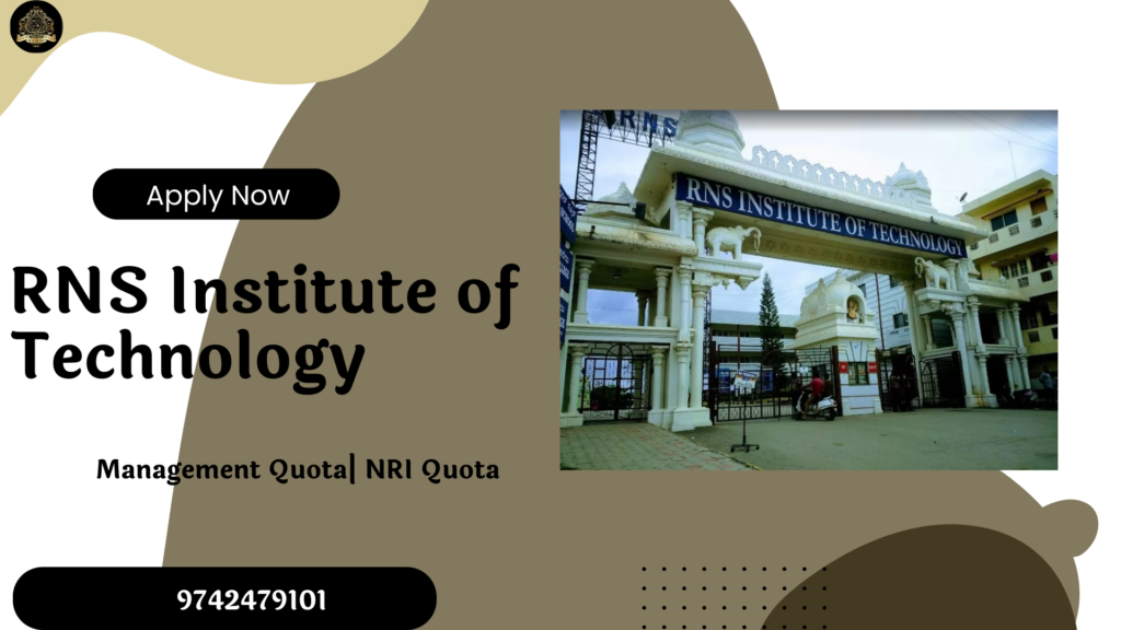 6. RNS Institute of Technology, Eligibility, admission, fees..