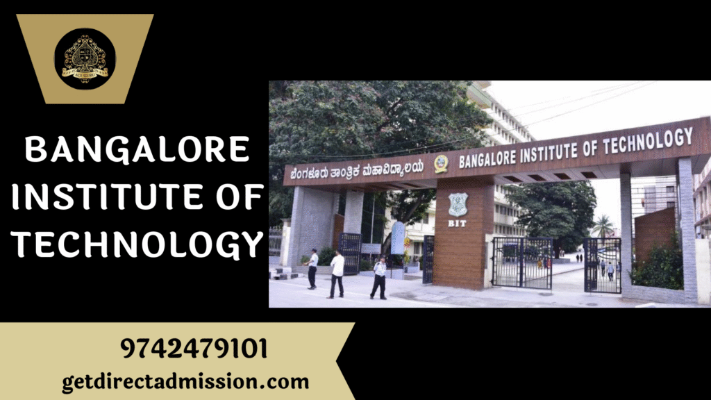 Direct Admission Bangalore Institute of Technology
