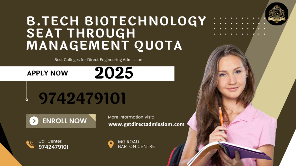 B.Tech Biotechnology Seat Through Management Quota