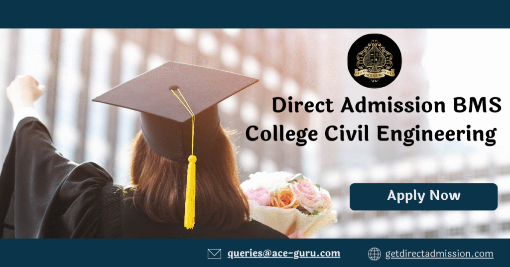 Direct Admission BMS College Civil Engineering 