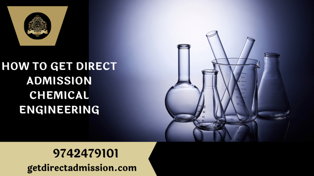 How to Get Direct Admission Chemical Engineering