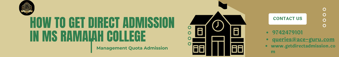 How to Get Direct Admission in MS Ramaiah College