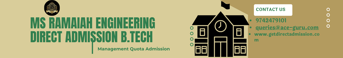MS Ramaiah Engineering Direct Admission B.Tech