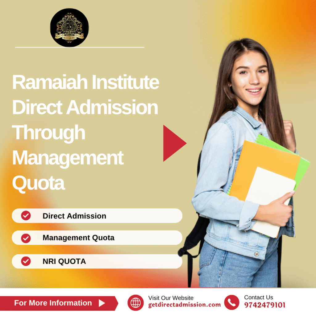 Ramaiah Institute Direct Admission Through Management Quota
