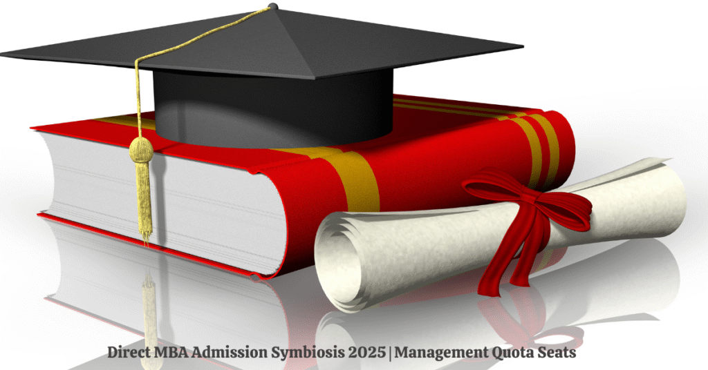Direct MBA Admission Symbiosis 2025 | Management Quota Seats