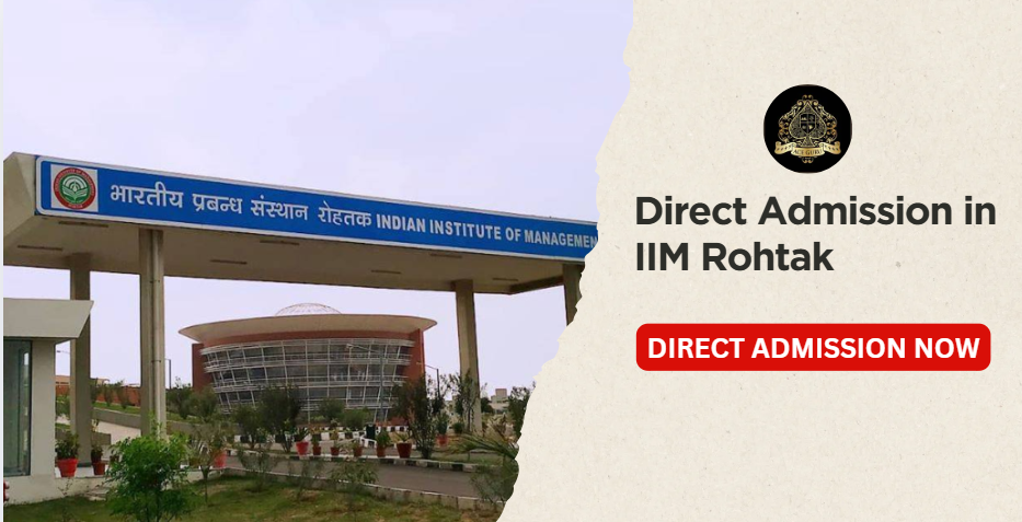 Direct admission in IIM Rohtak