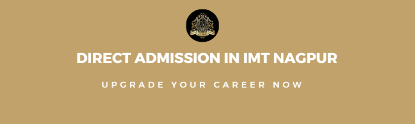 Direct Admission in IMT Nagpur