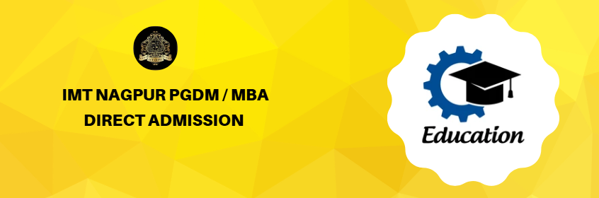 IMT Nagpur PGDM / MBA Direct Admission