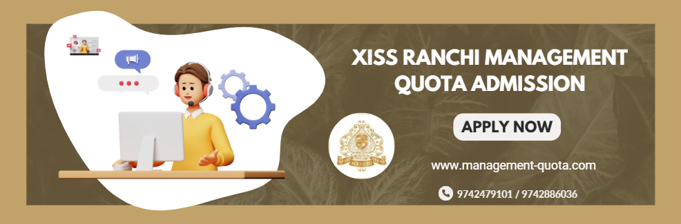 XISS Ranchi Management Quota Admission.