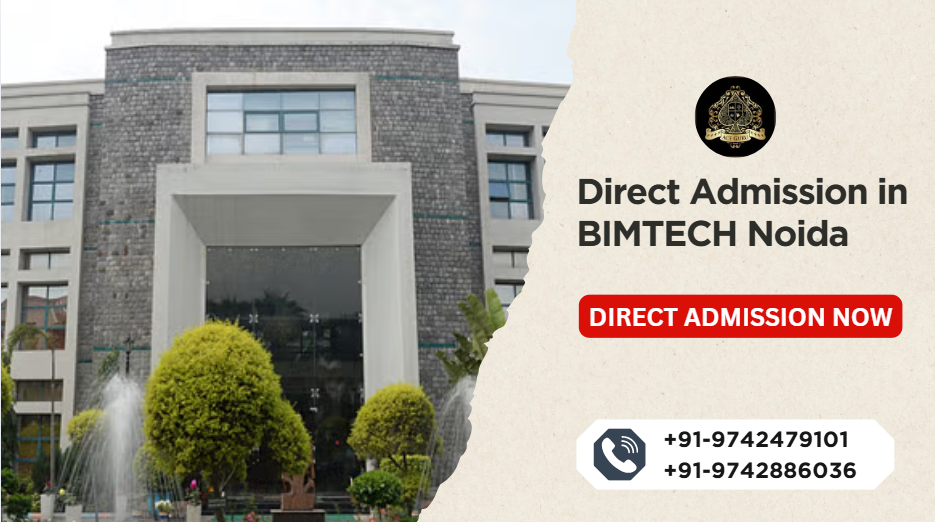Direct Admission in BIMTECH Noida