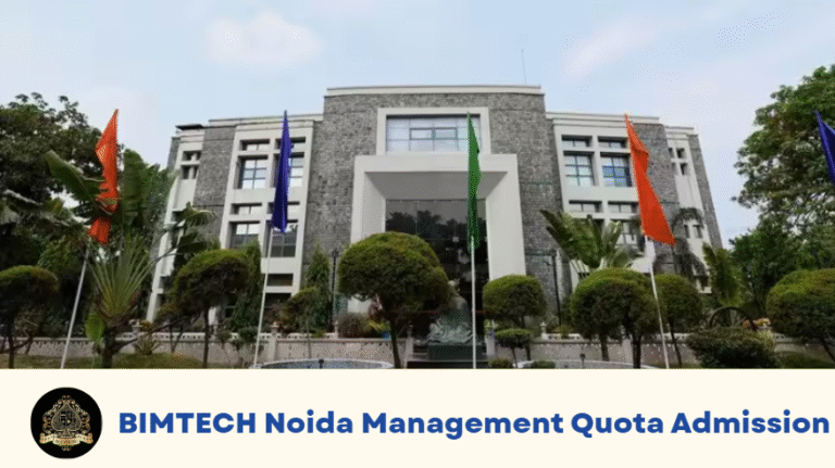 BIMTECH Noida Management Quota Admission