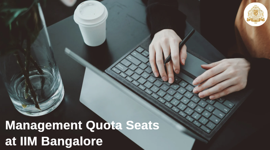 Management Quota Seats at IIM Bangalore