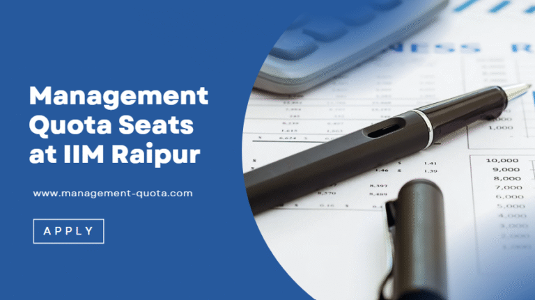 Management Quota Seats at IIM Raipur