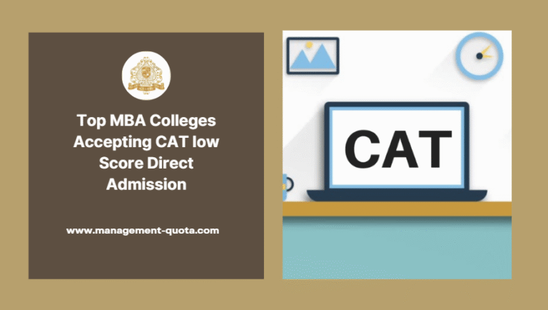 Top MBA Colleges Accepting CAT low Score Direct Admission