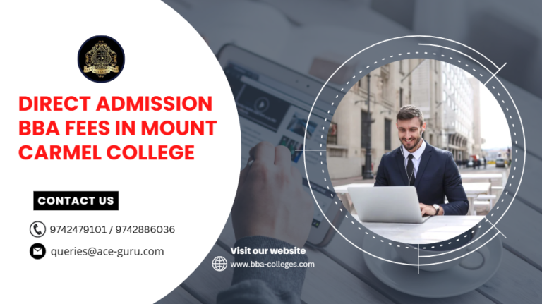 Direct Admission BBA Fees in Mount Carmel College