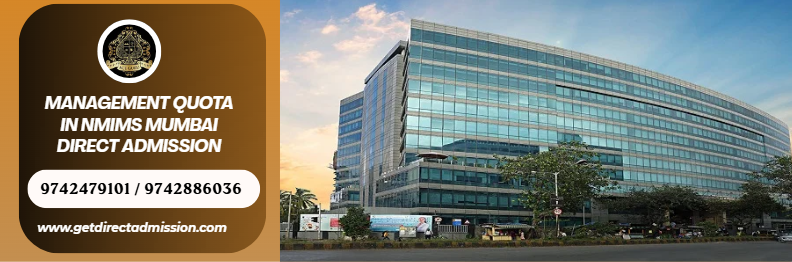 MBA Direct Admission in Narsee Monjee Mumbai Management Quota.