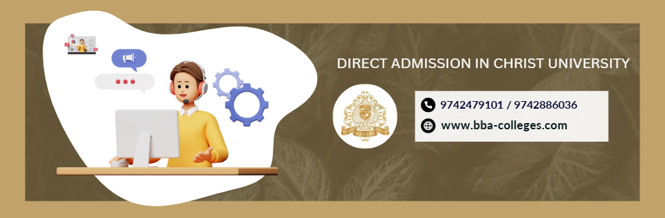 Christ University Direct BBA Management Quota Admission.