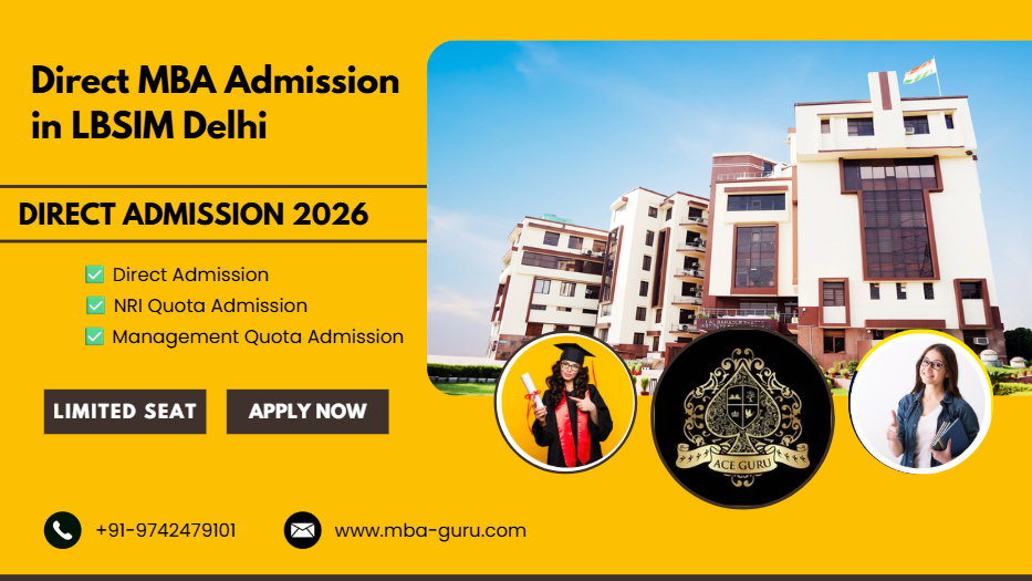 LBSIM Delhi Management Quota Direct MBA Admission.