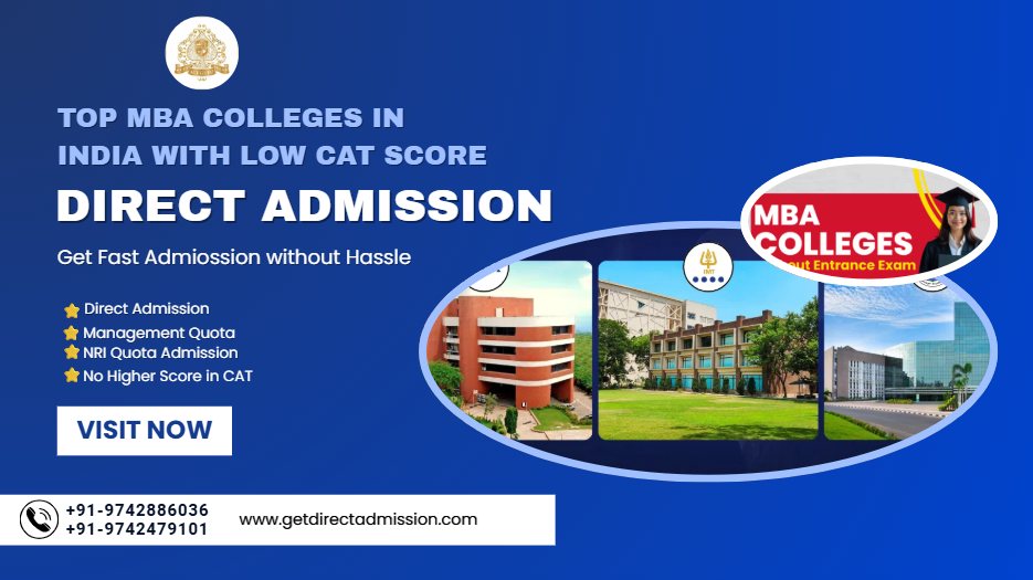Top MBA Colleges in India for Direct Admission with Low CAT Score