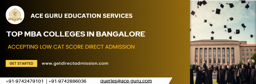 Top MBA Colleges in Bangalore Accepting Low CAT Score Direct Admission.