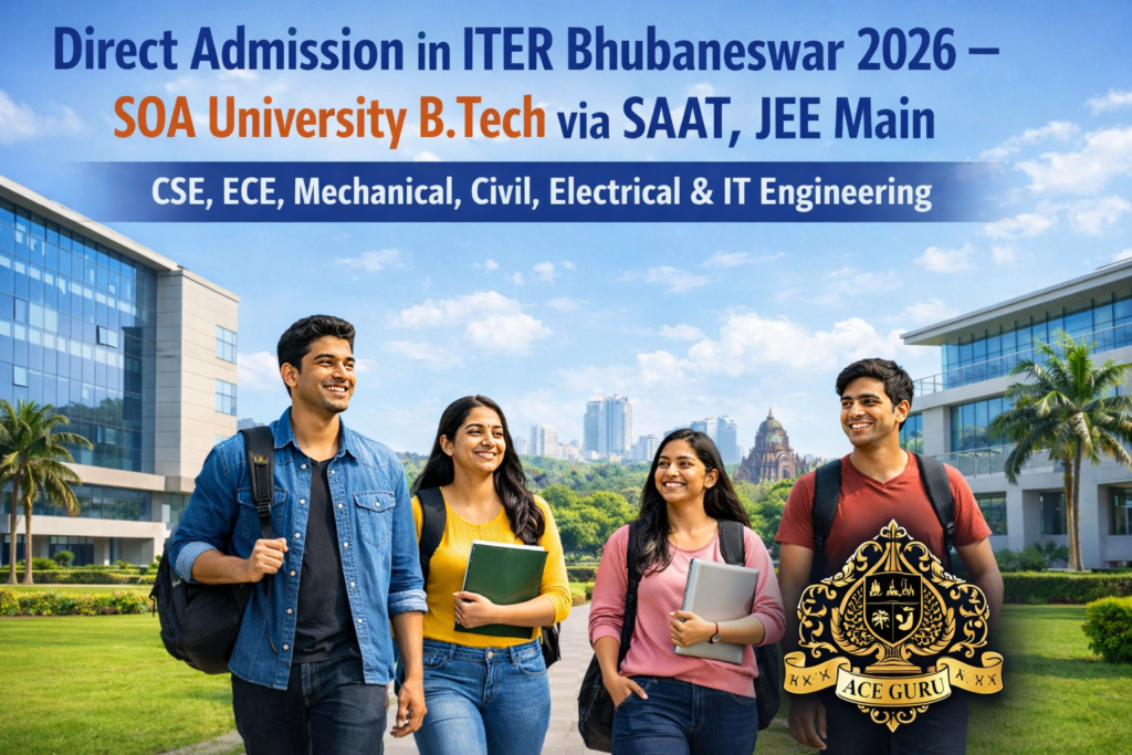 Direct Admission in ITER Bhubaneswar 2026 – SOA University B.Tech via SAAT, JEE Main