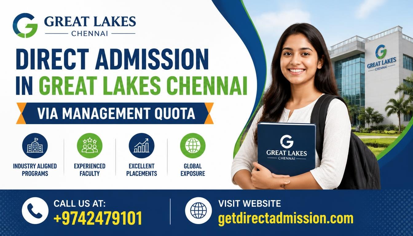 Direct Admission in Great Lakes Chennai | Management Quota