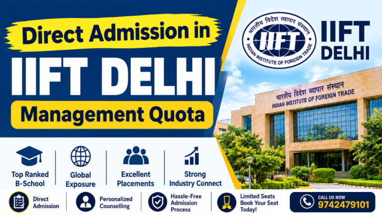 Direct Admission in IIFT Delhi| Management Quota