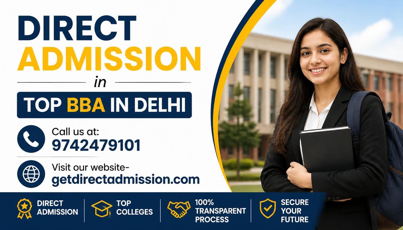 Direct Admission in Top BBA Colleges in Delhi