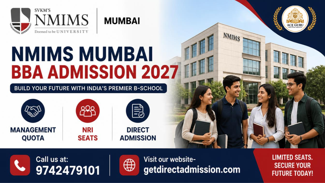 BBA Admission in NMIMS Mumbai 2027 – Management Quota, NRI Seats & Direct Admission